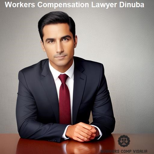 Finding the Right Workers Compensation Lawyer in Dinuba - Workers Comp Visalia Dinuba